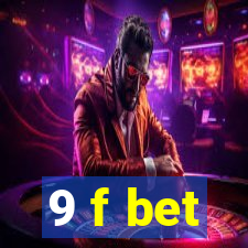 9 f bet